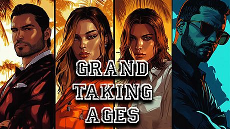 Grand Taking Ages Game