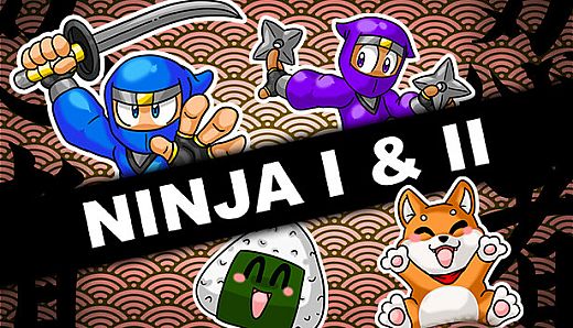 Ninja I & II