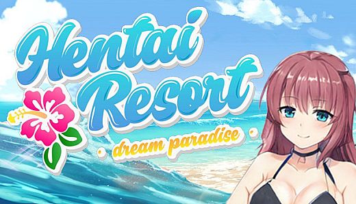 HENTAI RESORT - Dream Paradise