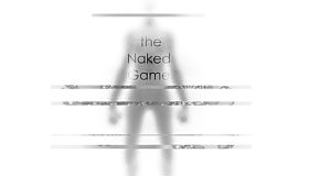 The Naked Game