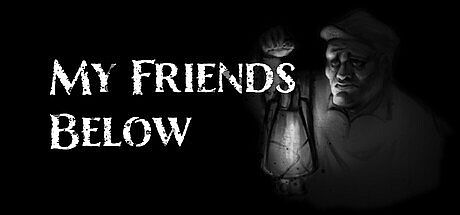 My Friends Below