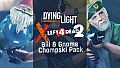 Dying Light – L4D2 Bill and Gnome Chompski Pack