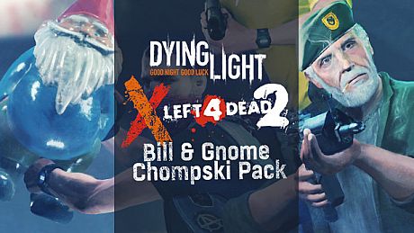 Dying Light – L4D2 Bill and Gnome Chompski Pack DLC