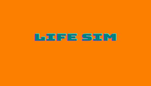 Life Sim