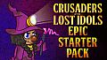 Crusaders of the Lost Idols: Milgrid's Epic Starter Pack