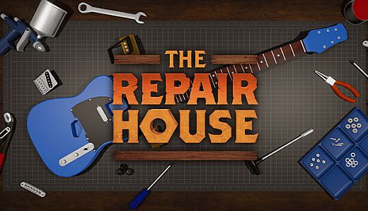 The Repair House: Restoration Sim