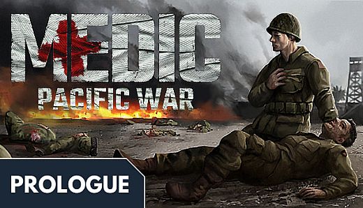Medic: Pacific War – Prologue
