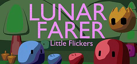 Lunar Farer: Little Flickers