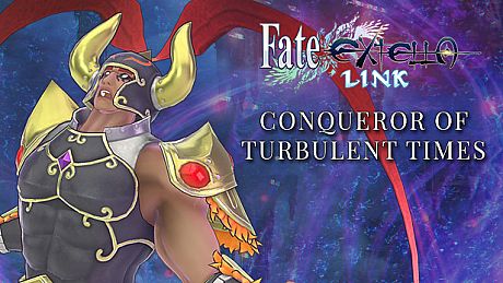 Fate/EXTELLA LINK - Conqueror of Turbulent Times DLC