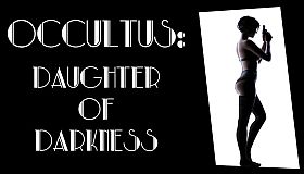 Occultus: Daughter of Darkness