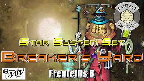 Fantasy Grounds - Star System Set: Frentellis B "The Breaker's Yard" (FULL SET) DLC