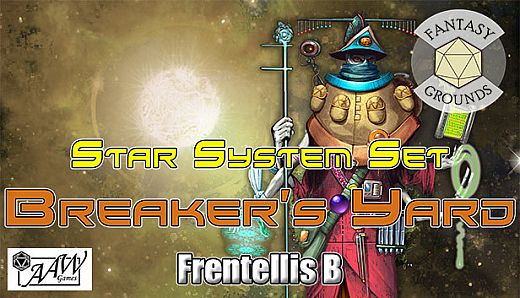 Fantasy Grounds - Star System Set: Frentellis B "The Breaker's Yard" (FULL SET)