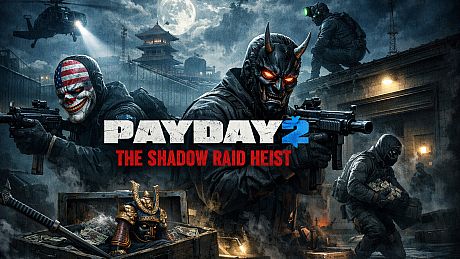 PAYDAY 2: The Shadow Raid Heist DLC