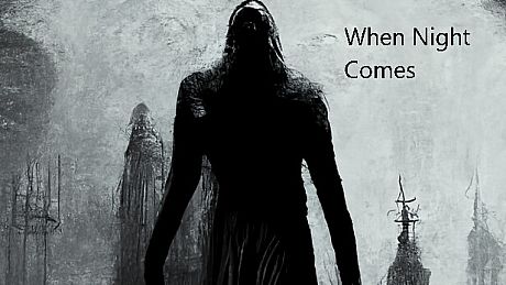 When Night Comes Game