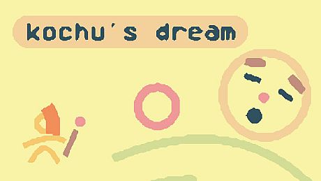 Kochu's Dream Game