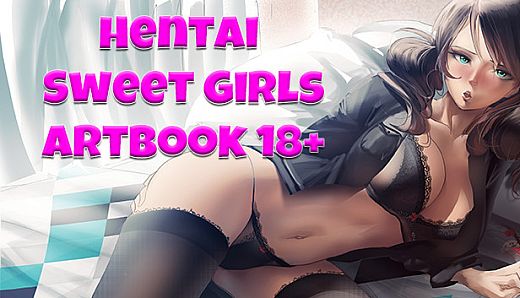 Hentai Sweet Girls - Artbook 18+