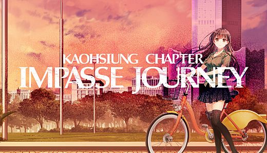 Impasse Journey ~ Kaohsiung Chapter ~