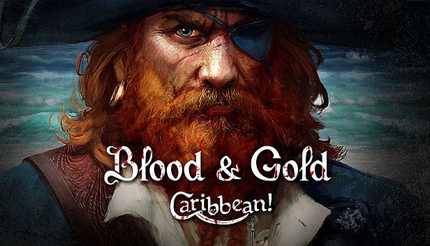 Buy Blood and Gold: Caribbean!