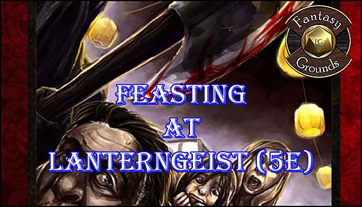 Fantasy Grounds - Feasting at Lanterngeist (5E)