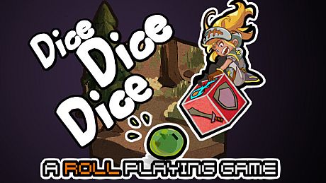 Dice Dice Dice: A Roll Playing Game Game
