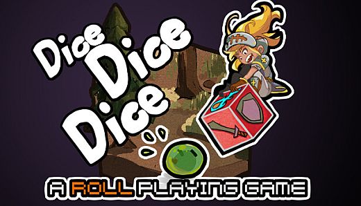 Dice Dice Dice: A Roll Playing Game