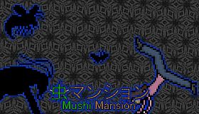 Mushi Mansion