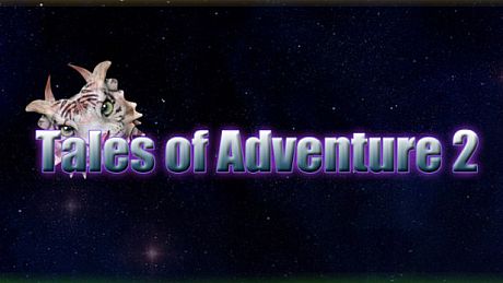 Tales of Adventure 2