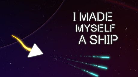 I Made Myself a Ship Game