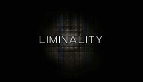 LIMINALITY