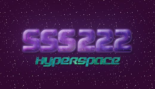 SSS222: HyperSpace
