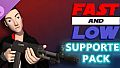 Fast and Low - Supporter Pack