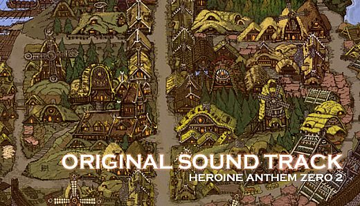 Heroine Anthem Zero 2：Original Sound Track