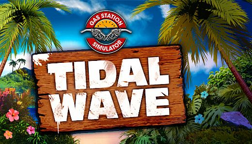 Gas Station Simulator - Tidal Wave DLC