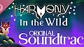 Harmony in the Wild Soundtrack