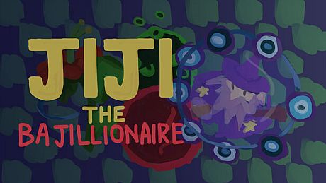 JIJI THE BAJILLIONAIRE Game
