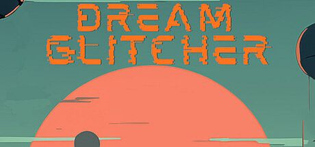 Dream Glitcher Game