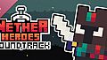 NETHER HEROES Soundtrack