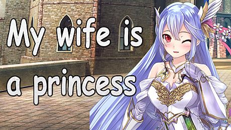 My wife is a princess Game