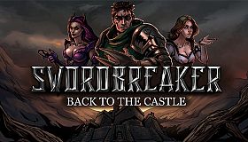 Swordbreaker: Back to The Castle