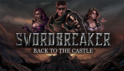 Swordbreaker: Back to The Castle