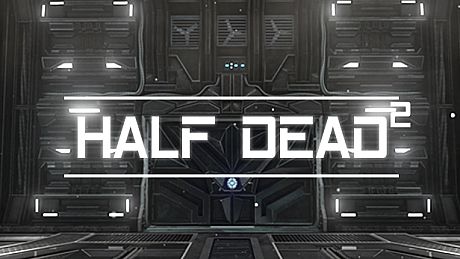 HALF DEAD 2 Game