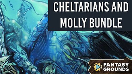 Fantasy Grounds - Cheltarians and Molly Bundle DLC