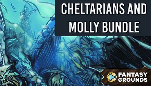 Fantasy Grounds - Cheltarians and Molly Bundle