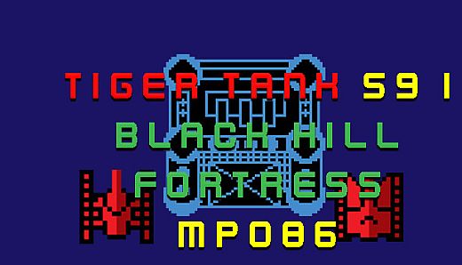 Tiger Tank 59 Ⅰ Black Hill Fortress MP086
