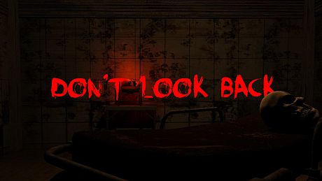 Don't Look Back - VR Game