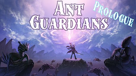 Ant Guardians Prologue Game