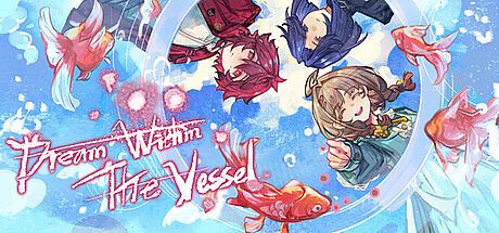 Dream Within The Vessel Game