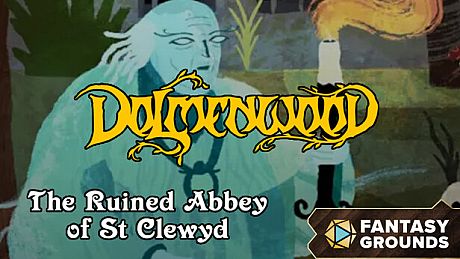 Fantasy Grounds - Dolmenwood - The Ruined Abbey of St. Clewyd DLC