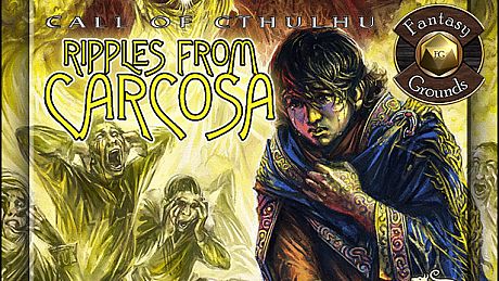 Fantasy Grounds - Ripples From Carcosa (CoC7E) DLC