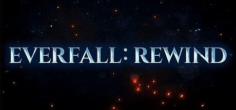 Everfall: Rewind Game